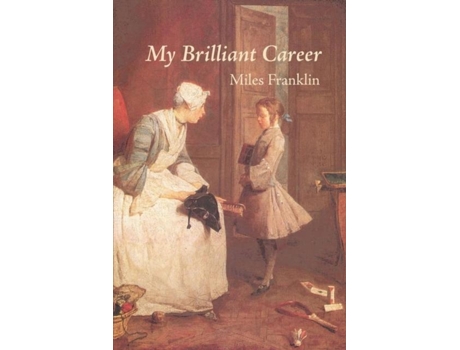 Livro My Brilliant Career De Miles Franklin (inglês)