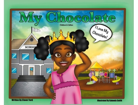 Livro My Chocolate Childrens Edition De Clover Ford (inglês - Capa Dura)