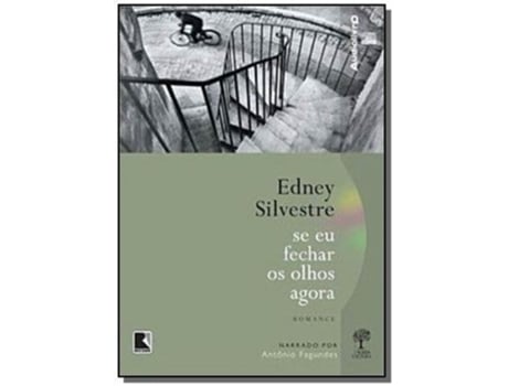 Livro Se Eu Fechar Os Olhos Agora 01 De Edney Silvestre (português Do Brasil)