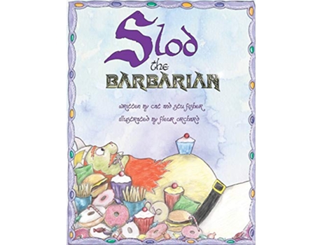 Livro Slod the Barbarian Recommended by the Oral Health Foundation de Cat Fisher Stu Fisher (Inglês)