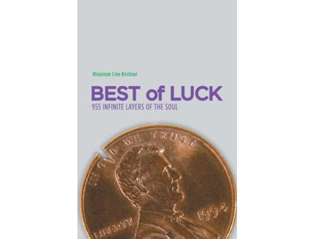 Livro Best of Luck 955 Infinite Layers of the Soul de Rhiannon Cree Kirshner (Inglês)