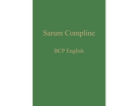 Livro Sarum Compline BCP English de William Renwick (Inglês)