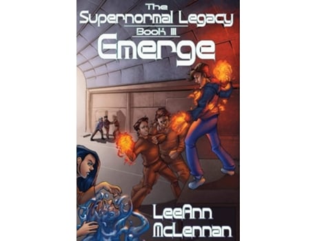 Livro The Supernormal Legacy Book 3 Emerge De Leeann Mclennan (inglês - Capa Dura)