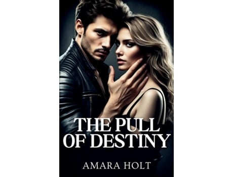 Livro The Pull of Destiny de Amara Holt (Inglês)