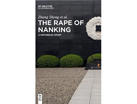 Livro The Rape of Nanking A Historical Study de Zhang Sheng (Inglês - Capa Dura)