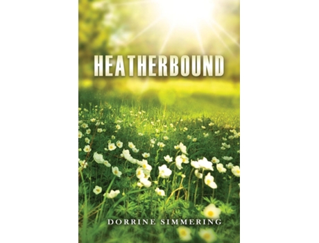 Livro Heatherbound de Dorrine W Simmering (Inglês)
