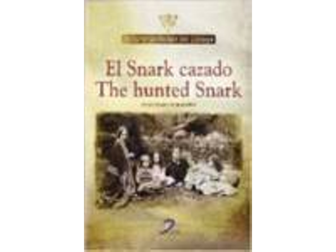 Livro El Snark Cazado-The Hunted Snark de Arturo Valledor de Lozoya (Espanhol)