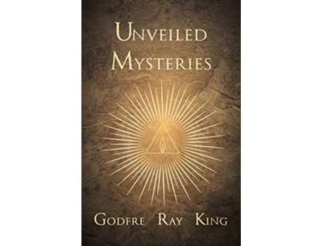 Livro Unveiled Mysteries de Godfre Ray King (Inglês)