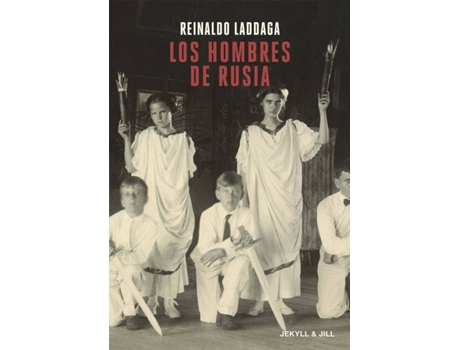 Livro Los Hombres De Rusia de Laddaga Reinaldo (Espanhol)