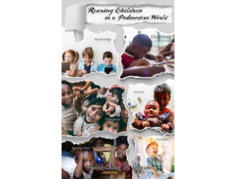 Livro Rearing Children In A Postmodern World De Ingram, Carey Et Al. (inglês)