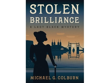Livro Stolen Brilliance A Lady Black Mystery de Michael G Colburn (Inglês)