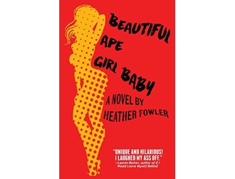 Livro Beautiful Ape Girl Baby de Heather Fowler (Inglês)