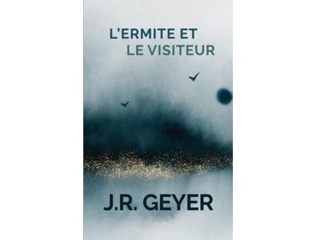 Livro LErmite et Le Visiteur de Jean-Roger Geyer (Inglês)