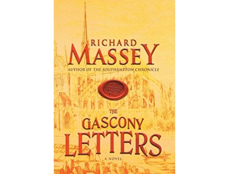 Livro The Gascony Letters De Richard Massey (inglês - Capa Dura)