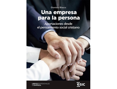 Livro Una Empresa Para La Persona de Dionisio Blasco España (Espanhol)