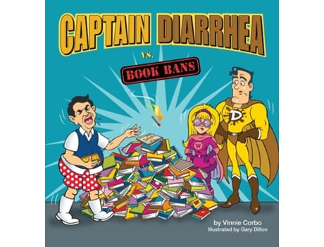 Livro Captain Diarrhea vs. Book Bans de Vinnie Corbo (Inglês)
