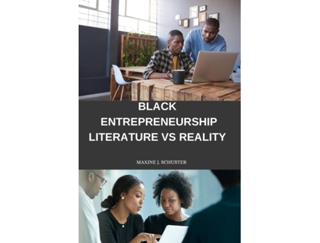 Livro Black entrepreneurship Literature vs. reality de Maxine J Schuster (Inglês)