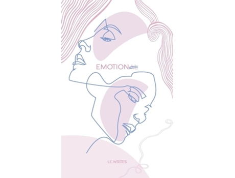 Livro Emotion A Collection Of Poetry Amp Prose De Le Writes E Mariam Sallam (inglês)