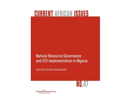 Livro Natural Resource Governance And Eiti Implementation In Nigeria De Musa Abutudu (inglês)