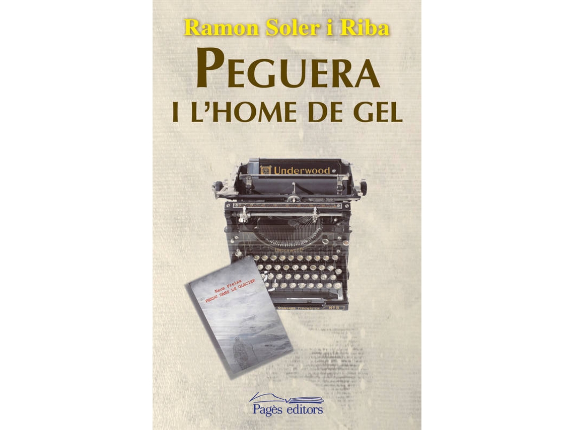 Livro Peguera I L´Home De Gel de Ramon Soler I Riba