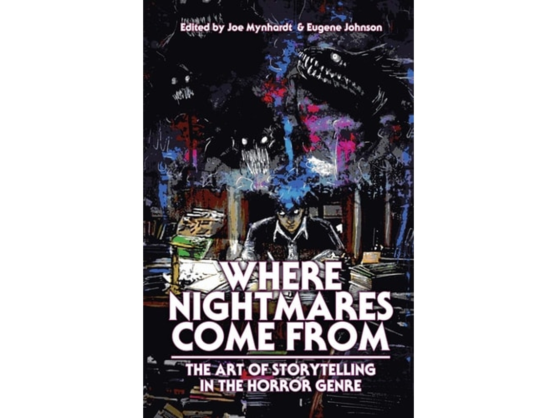 Livro Where Nightmares Come From The Art Of Storytelling In The Horror Genre De Clive Barker, Joe R Lansdale Et Al. (inglês)