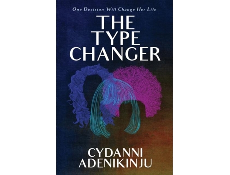 Livro The Type Changer De Cydanni Adenikinju (inglês)