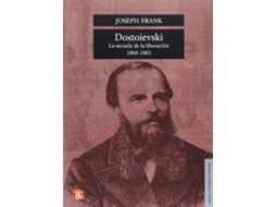 Livro Dostoievski : La Secuela De La Liberación, 1860-1865 de Joseph Frank (Espanhol)