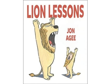 Livro Lion Lessons de Jon Agee (Inglês - Capa Dura)