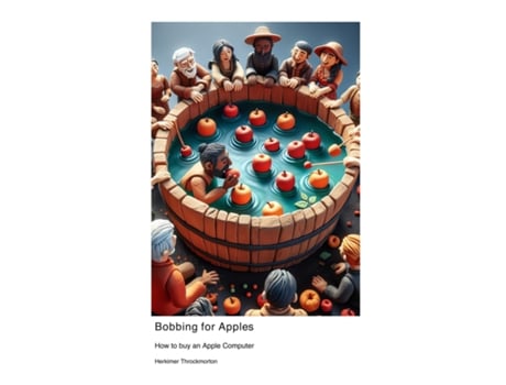 Livro Bobbing for Apples How to buy an Apple Computer de Herkimer Throckmorton (Inglês)