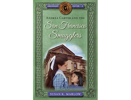 Livro Andrea Carter and the San Francisco Smugglers Circle C Adventures de Susan K Marlow (Inglês)