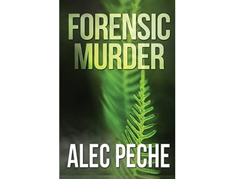 Livro Forensic Murder Jill Quint MD Forensic Pathologist de Alec Peche (Inglês)