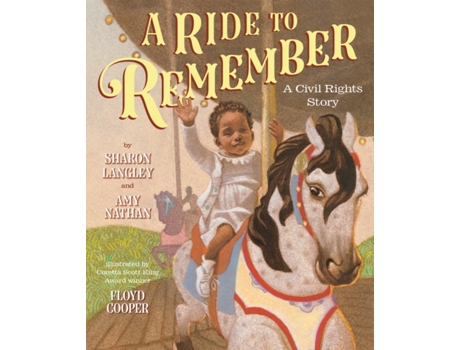 Livro a ride to remember: a civil rights story de sharon langley,amy nathan (inglês)