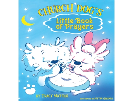 Livro Church Dogs Little Book of Prayers de Tracy Mattes (Inglês)
