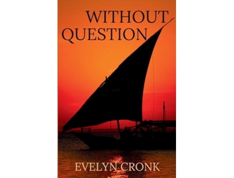 Livro Without Question de Evelyn Cronk (Inglês)