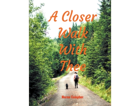 Livro A Closer Walk With Thee de Morne Campher (Inglês)