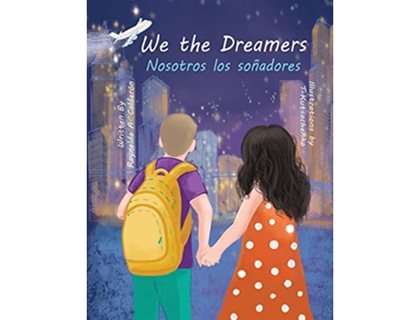 Livro We the Dreamers de Raynelda A Calderon (Inglês)