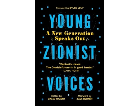 Livro Young Zionist Voices A New Generation Speaks Out de David Hazony (Inglês)