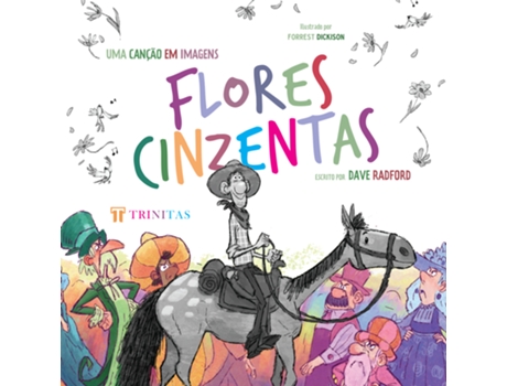 Livro Flores Cinzentas Uma Canção Em Imagens De Dave Radford (português Do Brasil)