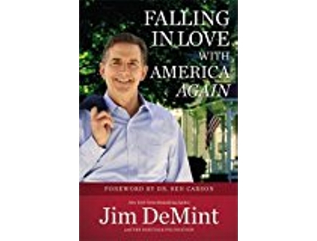 Livro Falling in Love with America Again de Senator Jim Demint (Inglês)
