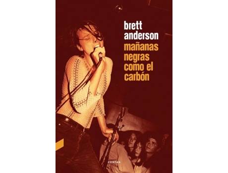 Livro Mañanas Negras Como El Carbón de Brett Anderson (Espanhol)