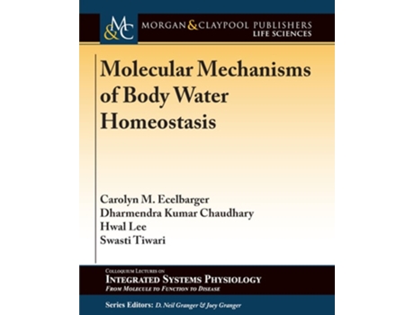 Livro Molecular Mechanisms Of Body Water Homeostasis De Carolyn M Ecelbarger, Dharmendra Kumar Chaudhary Et Al. (inglês)
