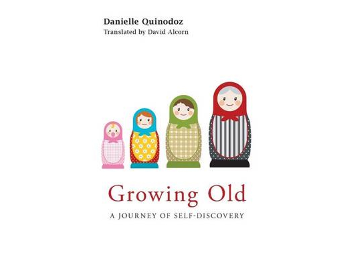 Livro Growing Old de Danielle Quinodoz (Inglês)