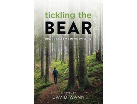 Livro Tickling the Bear How to Stay Safe in the Universe de David Wann (Inglês)