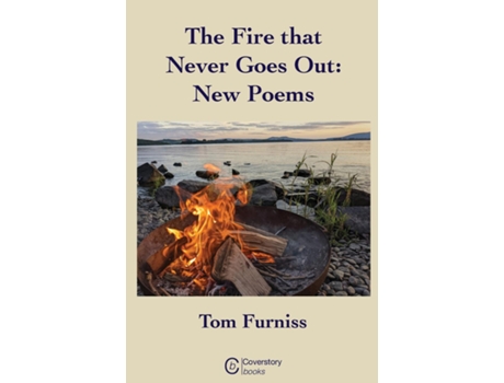 Livro The Fire that Never Goes Out de Tom Furniss (Inglês)