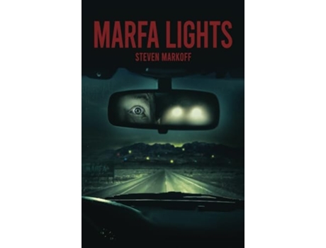 Livro Marfa Lights de Steven Markoff (Inglês)