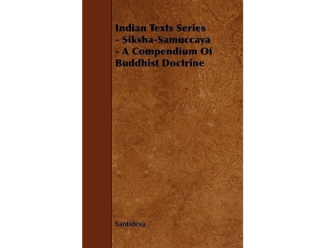 Livro Indian Texts Series SikshaSamuccaya A Compendium of Buddhist Doctrine de Santideva (Inglês)