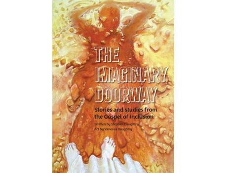 Livro The Imaginary Doorway Stories and Studies from the Gospel of Inclusion de Stephen Daughtry (Inglês)