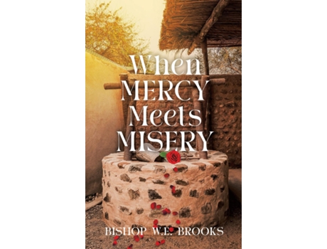 Livro When Mercy Meets Misery de Bishop WE Brooks (Inglês)