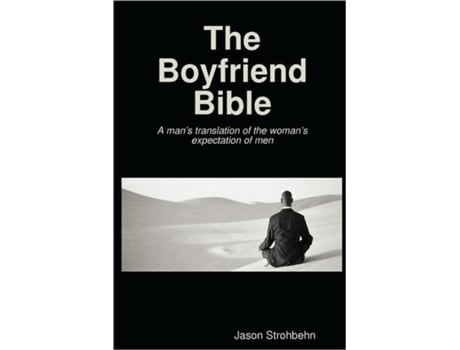Livro The Boyfriend Bible Jason Strohbehn (Inglês)