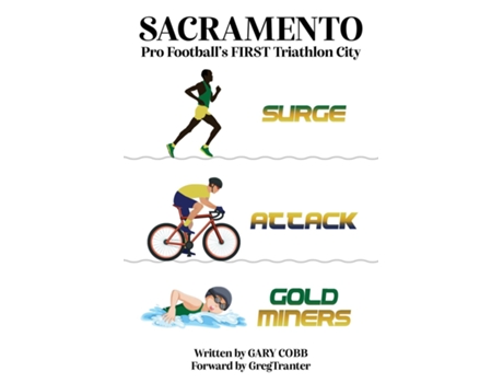 Livro SACRAMENTO Pro Footballs FIRST Triathlon City de Gary Cobb (Inglês)
